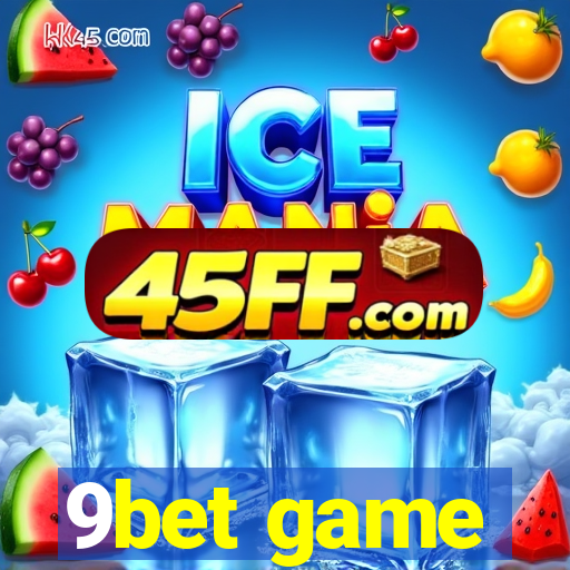 9bet game